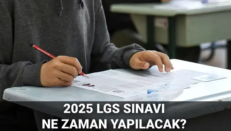 2025 LGS Sınav Tarihi ve Saati: Öğrenciler için Kritik Bilgiler