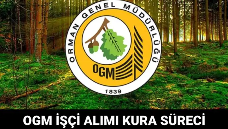 OGM İşçi Alımı Kura Takvimi 2025: Tarihler ve Detaylar Açıklandı