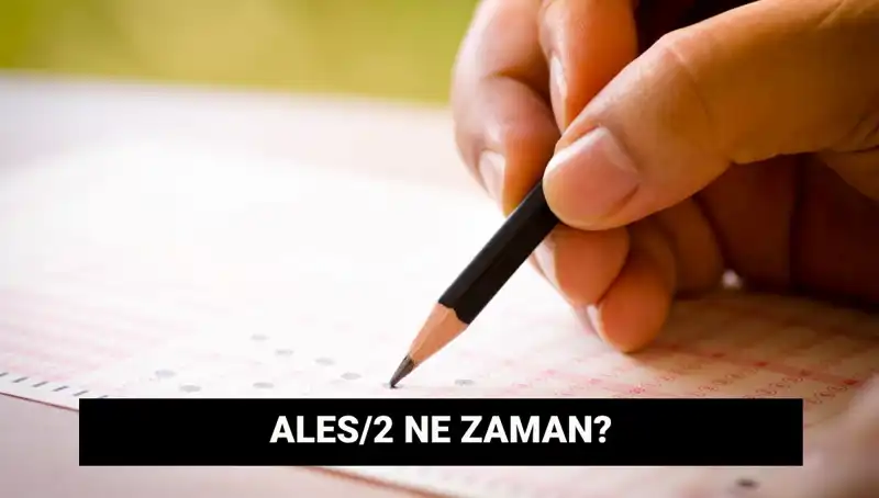 ALES/2 Sınavı Tarihleri: Başvuru ve Sonuç Açıklama Süreci Hakkında Bilgiler