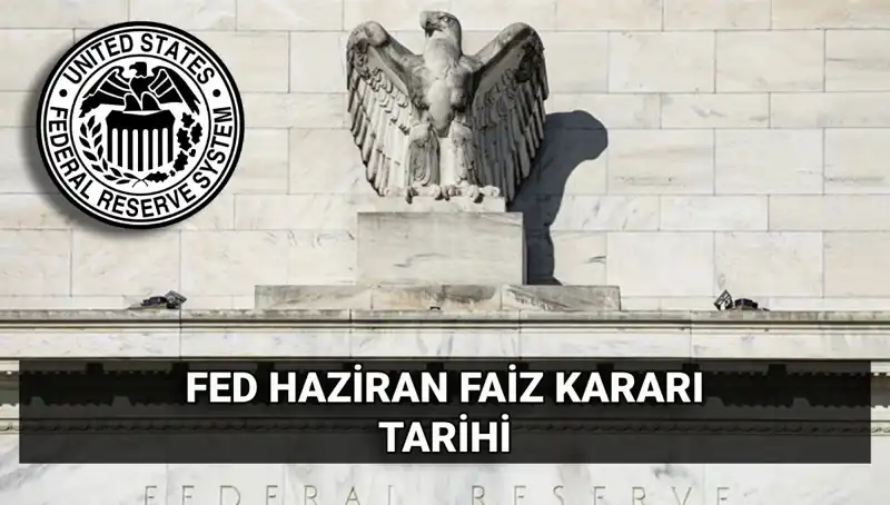 Haziran Ayında FED'in Faiz Kararı: Ekonomik Beklentiler ve Sonuçları